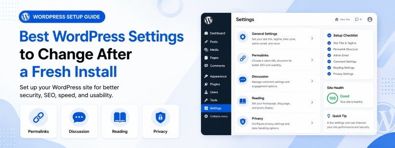 Top WordPress Settings to Adjust After a Fresh Installation